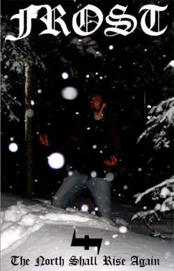 Frost (CAN) : The North Shall Rise Again